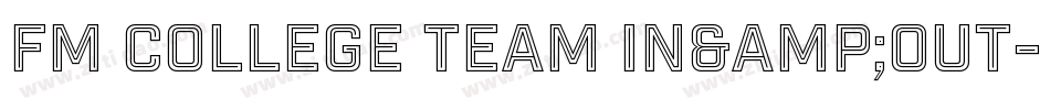 FM College Team in&out字体转换